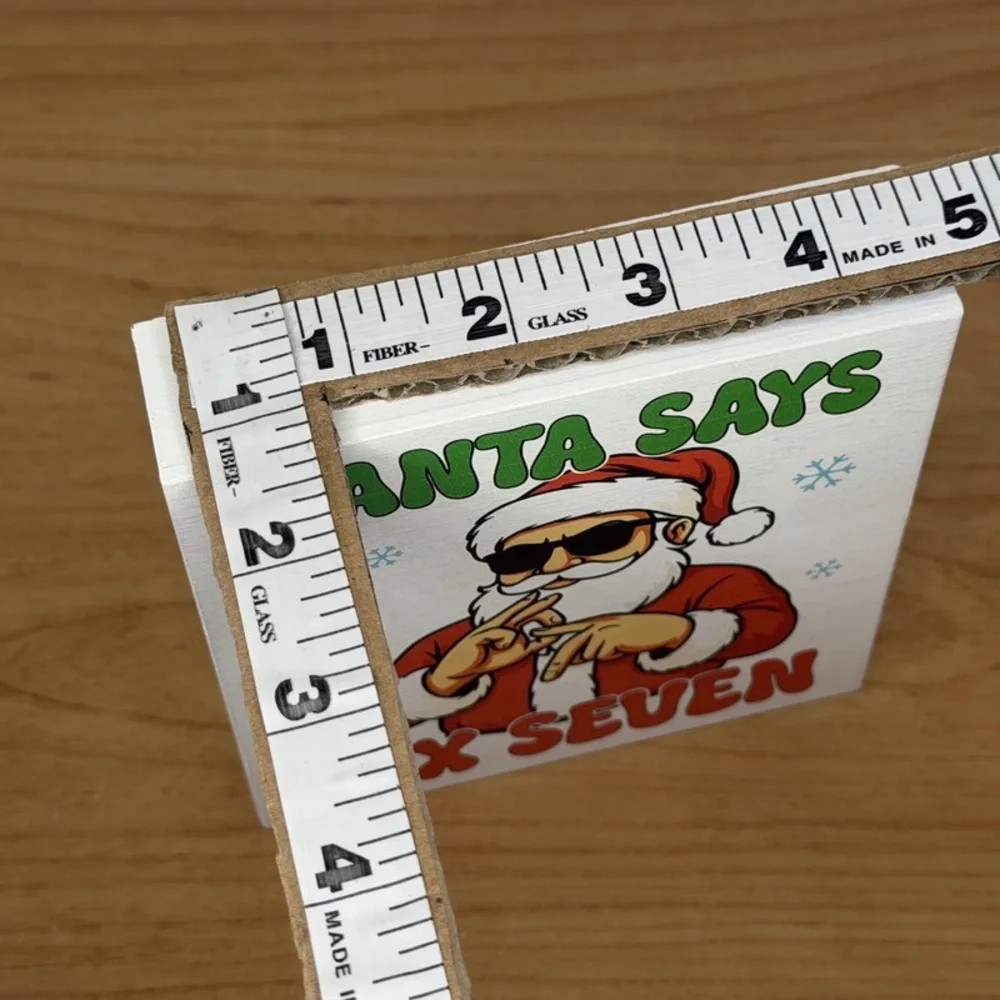 “Santa Says Six Seven” Wood Block Decor